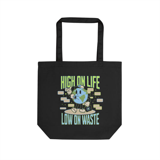 High on Green... Eco Tote Bag